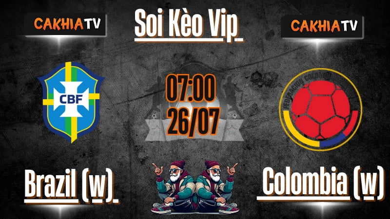 Soi Kèo Brazil (w) vs Colombia (w) – 26/07/2025: Ưu Thế Vượt Trội, Khó Có Bất Ngờ